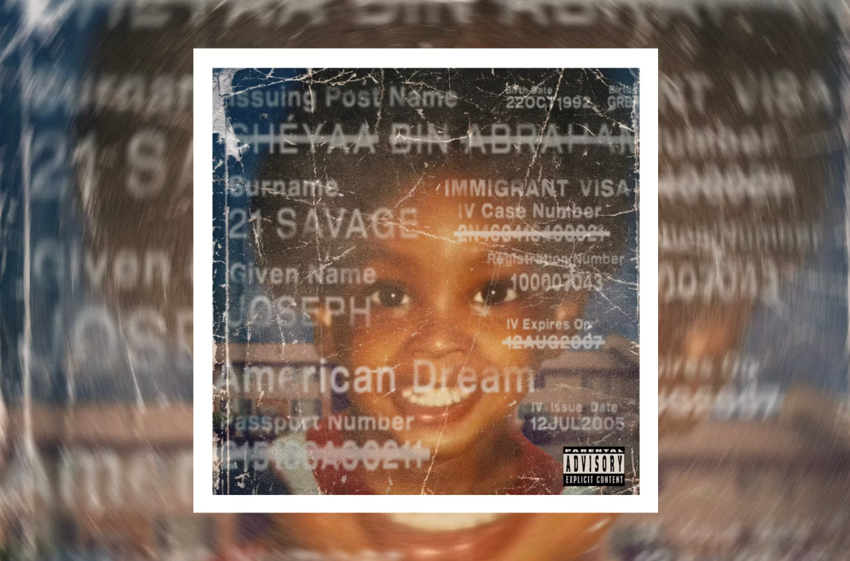 21 Savage Drops First Album In 6 Years, ‘american dream’