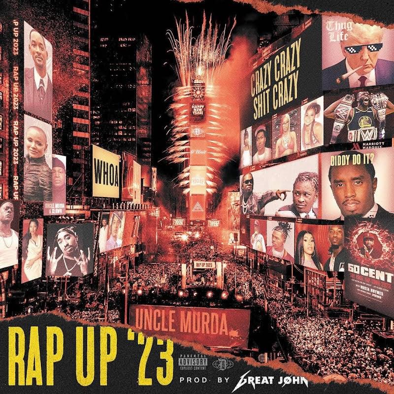 Uncle Murda Releases Highly-Anticipated “Rap Up 2023”