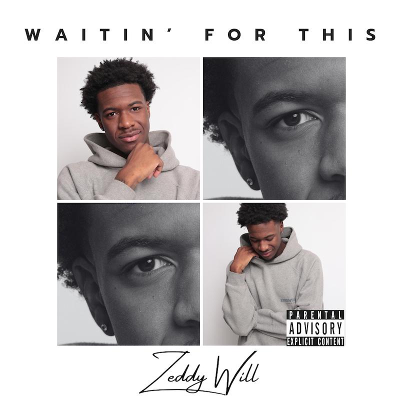 Zeddy Will Grabs Audience’s Attention with New Energetic Single – “Waitin’ For This”