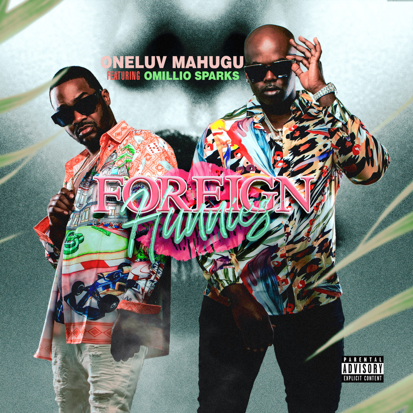 ONELUV MAHUGU SHOWS HIS VERSATILITY IN HIS NEW SUMMER BANGA “FOREIGN HUNNIES” FEATURING OMILLIO SPARKS 