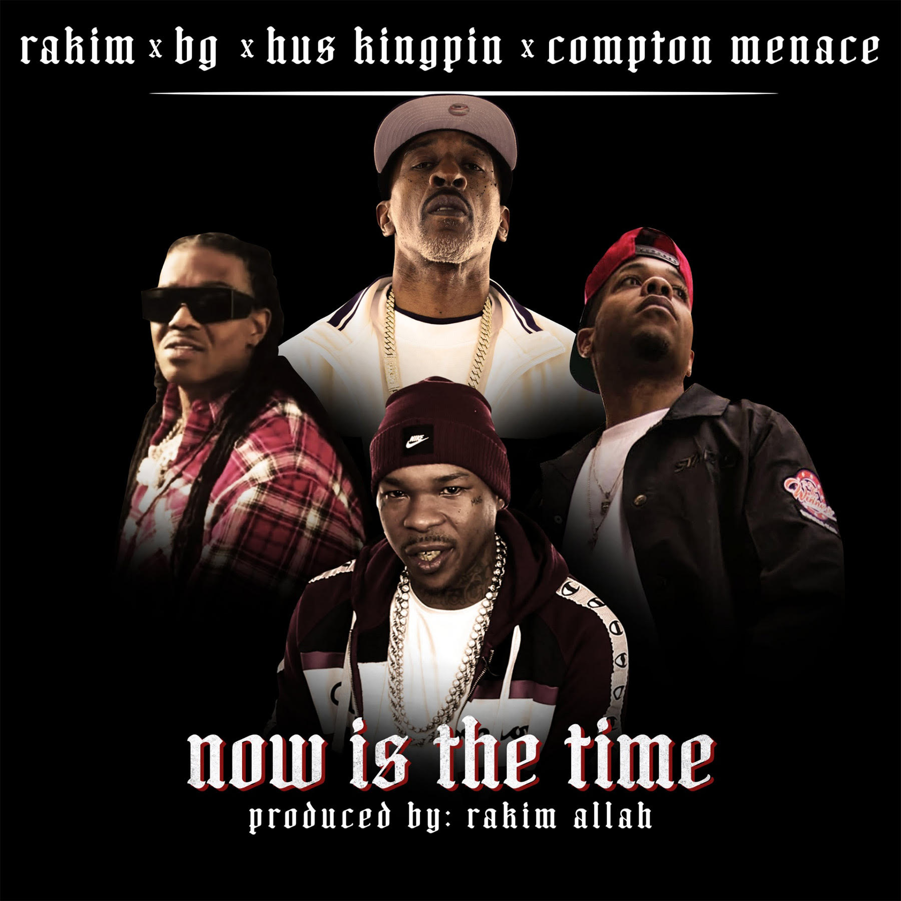 RAKIM RELEASES NEW SINGLE “NOW IS THE TIME” FEATURING B.G., HUS KINGPIN & COMPTON MENACE