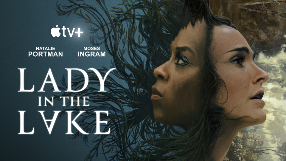 Streaming Now! Apple TV+’s gripping new series Lady In The Lake starring Moses Ingram and Natalie Portman