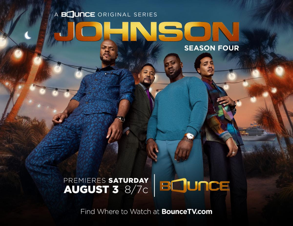 New season of Bounce TV hit series ‘Johnson’ premieres Saturday, August 3rd