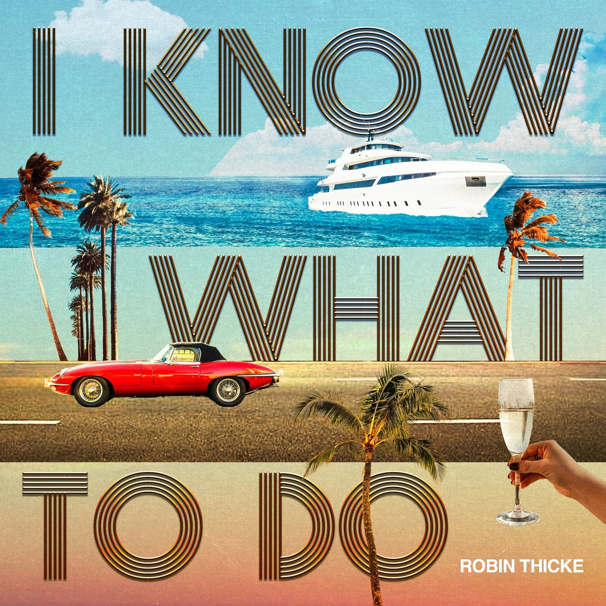 ROBIN THICKE RETURNS WITH HIS HIGHLY ANTICIPATED NEW SINGLE “I KNOW WHAT TO DO”