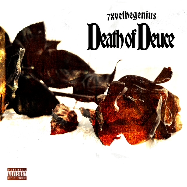 7XVETHEGENIUS RELEASES NEW ALBUM ‘DEATH OF DEUCE’