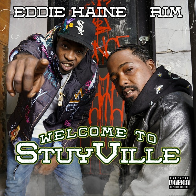 EDDIE KAINE & RIM RELEASE NEW ALBUM ‘WELCOME TO STUYVILLE’