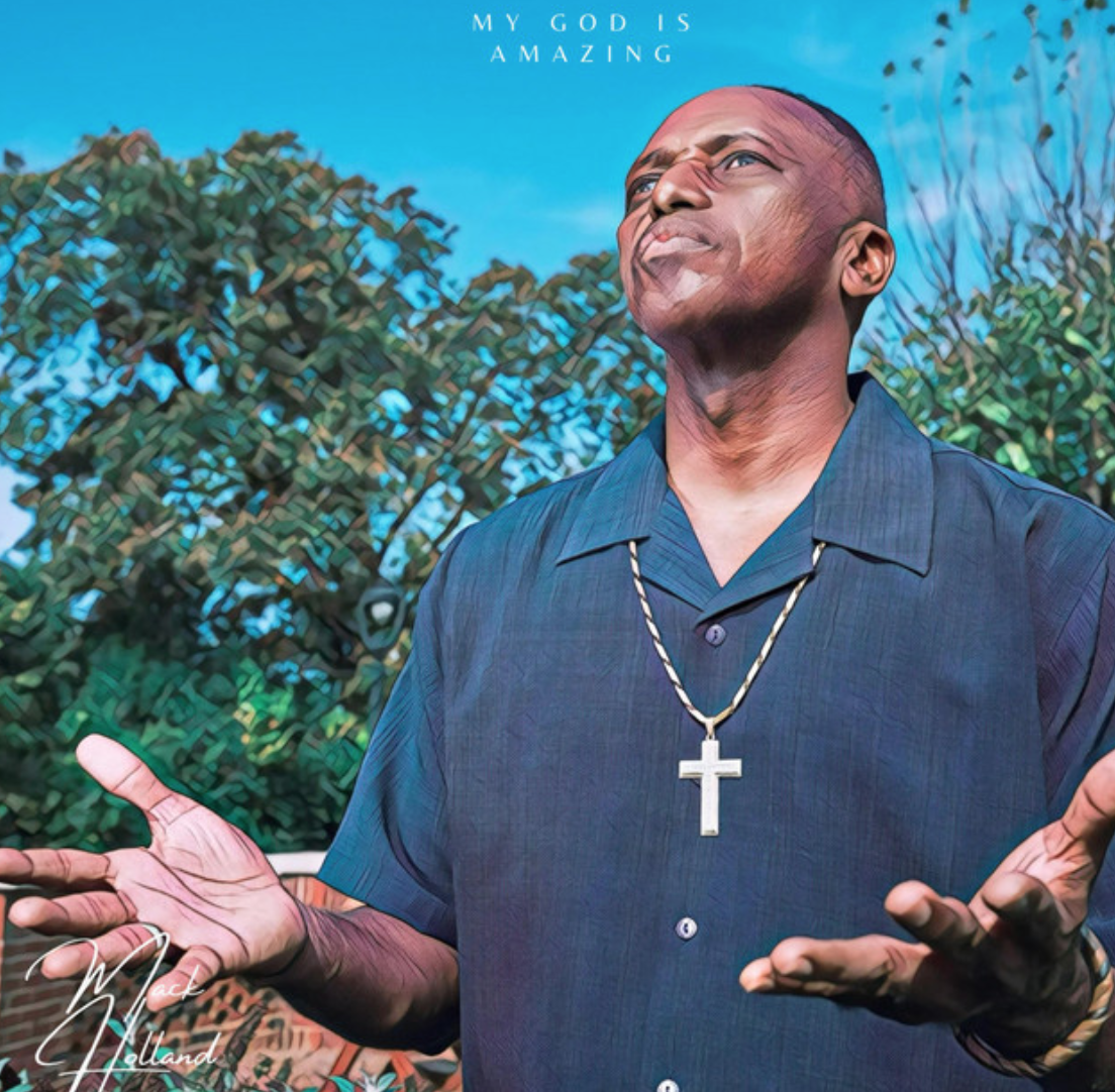 Mack Holland Shines with Soulful Praise in ‘My God Is Amazing’