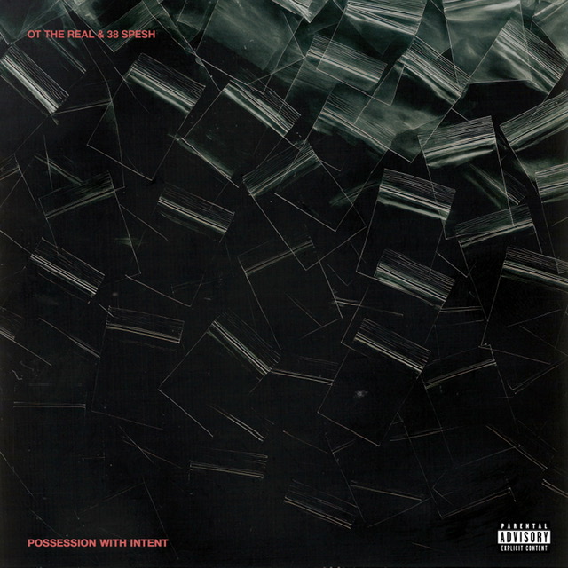 OT THE REAL & 38 SPESH ANNOUNCE COLLABORATIVE PROJECT ‘POSSESSION WITH INTENT’
