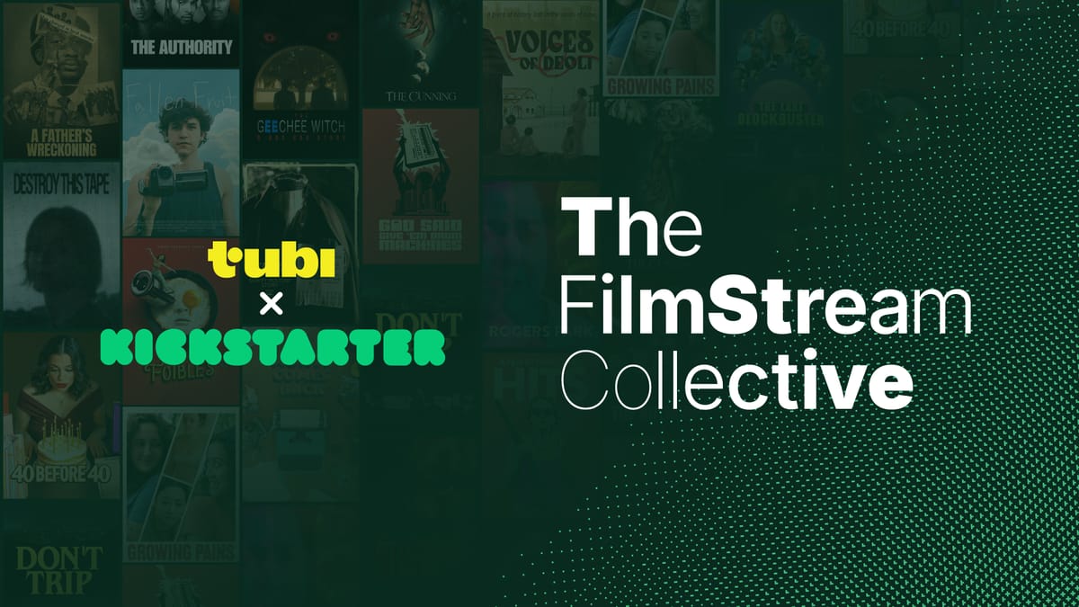 Kickstarter x Tubi: Powering Independent Voices Through the FilmStream Collective