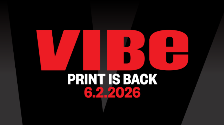 VIBE Magazine Announces Return to Print Magazine