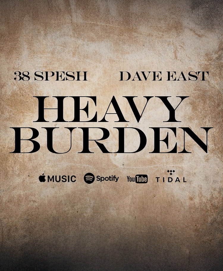 38 Spesh & Dave East Connect on Gritty New Track “Heavy Burden”