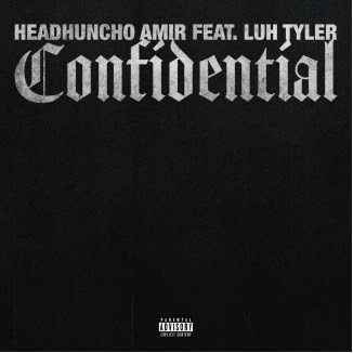 HeadHuncho Amir Links With Luh Tyler for New Single “Confidential”